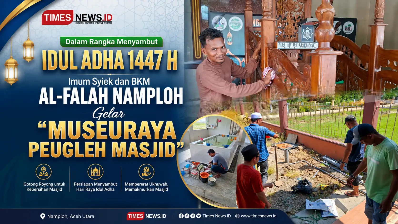 Menyambut Idul Adha 1447 H, Imum Syiek dan BKM Al-Falah Namploh Gelar “Museuraya Peugleh Masjid”